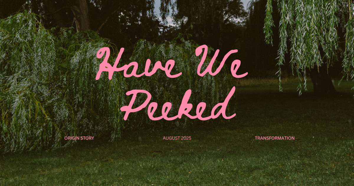Origin story blog post cover image for Have We Peeked featuring pink lettering over a willow tree landscape